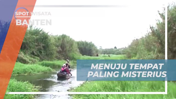 Perjalanan Menuju Tempat Paling Misterius di Banten