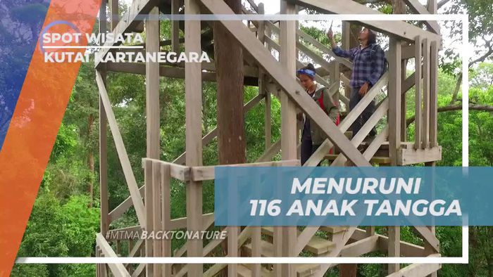 Menuruni 116 Anak Tangga Untuk Eksplorasi Hutan Kutai Kartanegara