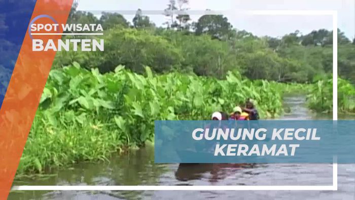 Melihat Suasana Alam Liar di Gunung Kecil Keramat Danau Liar Banten