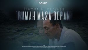 Slamet Si Penjaga Rumah Masa Depan