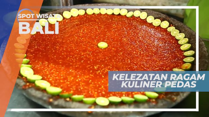 Berburu Kelezatan Kuliner Malam Bercita Rasa Pedas Khas Pulau Dewata, Bali