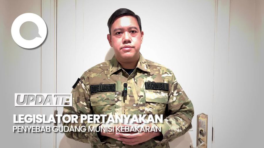 Anggota Komisi I DPR Minta Penyebab Kebakaran Gudang Munisi Diusut