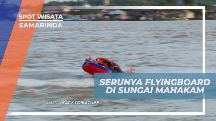 Menikmati Keseruan Mencoba Flyingboard Di Sungai Mahakam, Samarinda