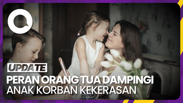 Pentingnya Peran Orang Tua Dampingi Anak yang Alami Kekerasan 