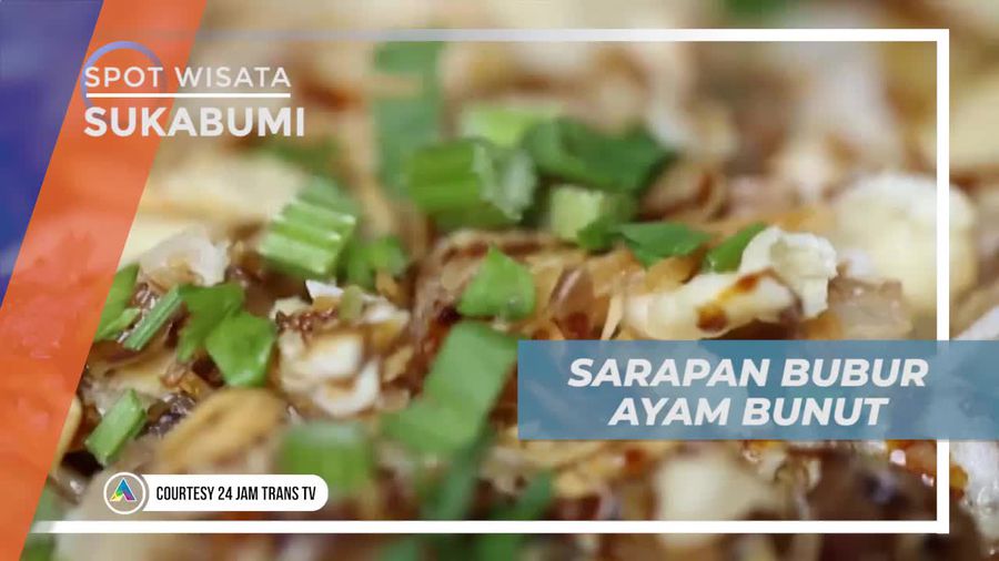 Merasakan Cita Rasa Khas Bubur Ayam Bunut Sukabumi