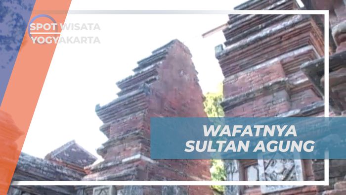 Sejarah Kematian Sang Sultan Agung, Yogyakarta