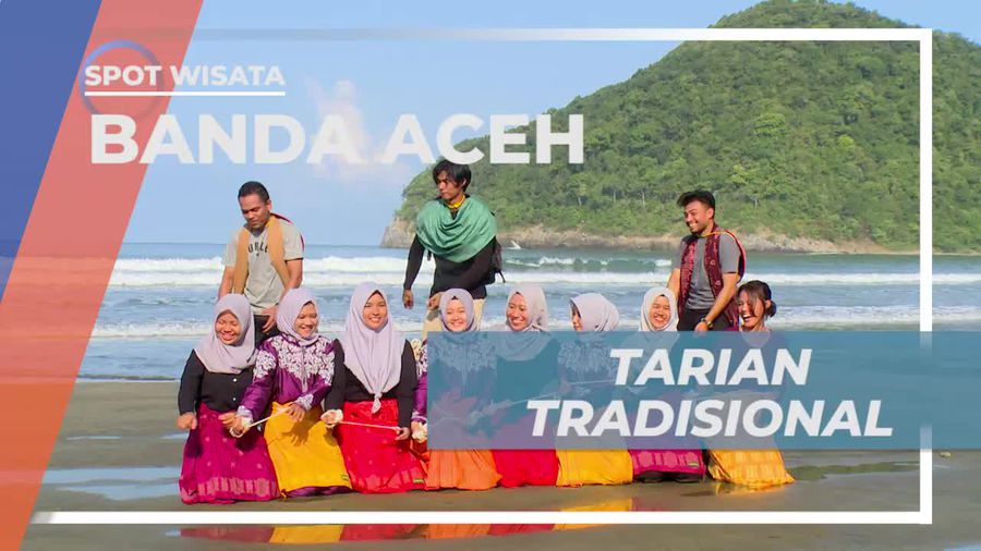 Melihat Keindahan Tarian Tradisional yang Masih Lestari di Aceh             