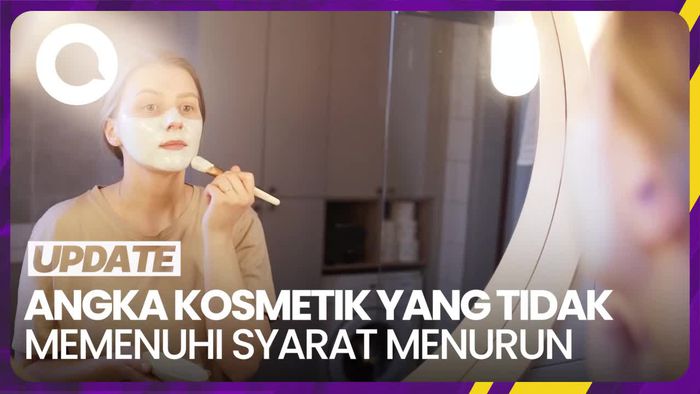 BPOM: Penemuan Kosmetik Ilegal Turun 8% dari Tahun Sebelumnya