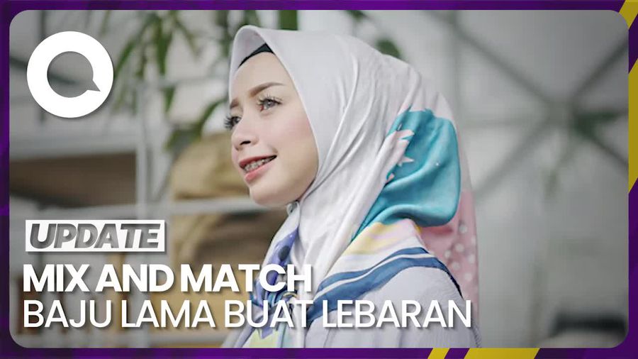 Nggak Beli Baju Baru? Simak Tips Styling Baju Lama Buat Lebaran