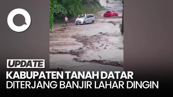 Penampakan Banjir Lahar Dingin Gunung Marapi Terjang Tanah Datar Sumbar