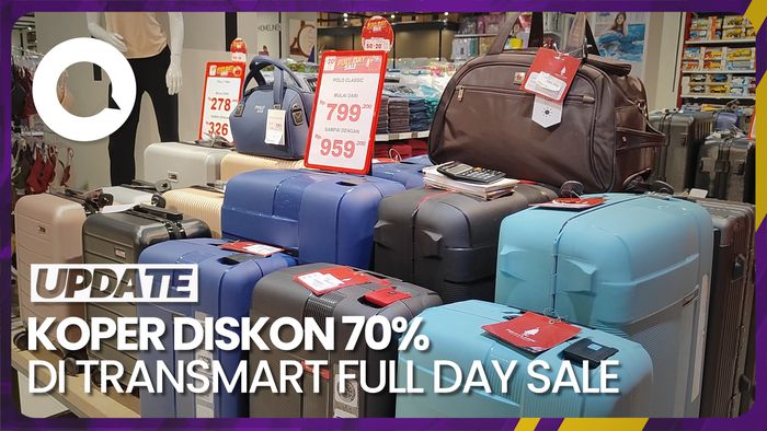 Dear Pemudik! Beli Koper di Transmart Full Day Sale Banjir Diskon