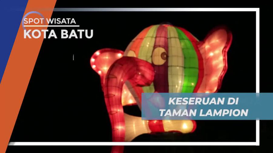 Seru-seruan Menyusuri Taman Lampion di Malam Hari, Kota Batu