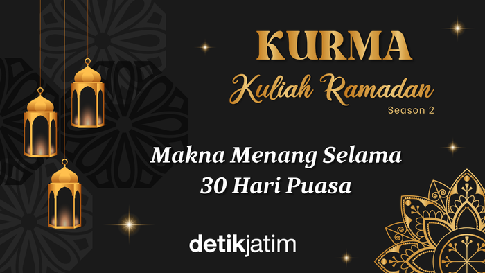 Kurma Episode 29: Makna Menang Selama 30 Hari Puasa