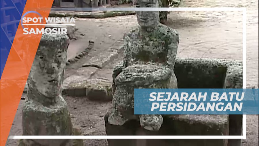 Mengenal Sejarah Batu Persidangan di Objek Wisata Batu Kursi Raja Sialagan, Samosir