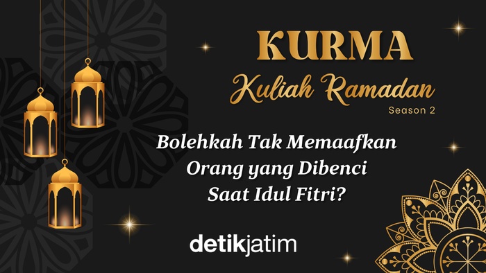 Kurma Episode 30: Bolehkah Tak Memaafkan Orang yang Dibenci Saat Idul Fitri