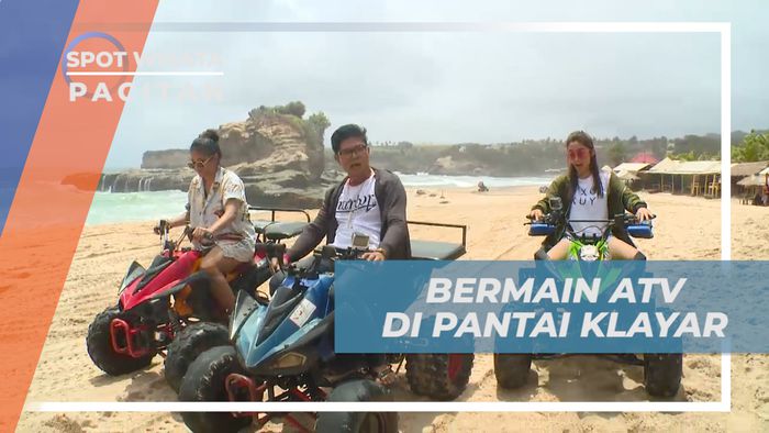 Mengisi Liburan Seru, Bermain ATVdi Tepi Pantai Klayar, Pacitan