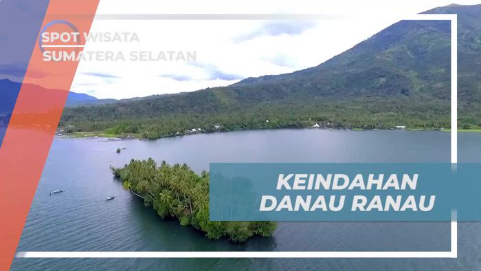 Danau Ranau, Keindahan Alam di Selatan Pulau Sumatera