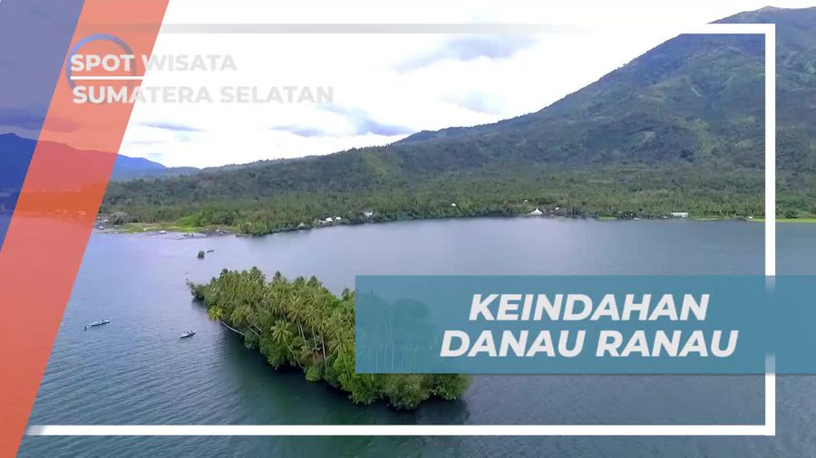 Danau Ranau, Keindahan Alam di Selatan Pulau Sumatera