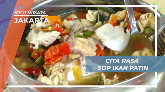 Mencicipi Kelezatan Sop Ikan Patin Betawi di Jakarta