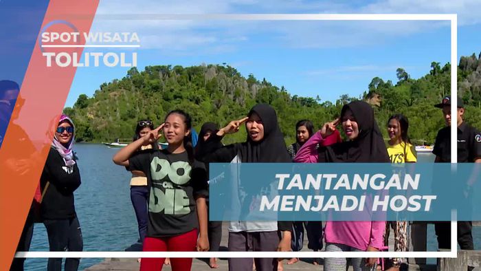 Tantangan Seru Untuk Menjadi Pembawa Acara My Trip My Adventure, Tolitoli