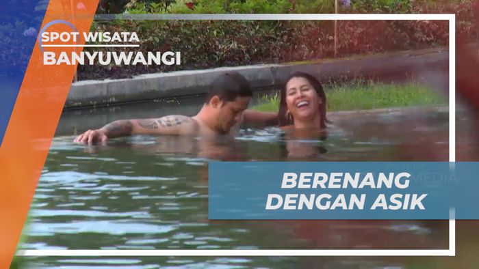 Beraktivitas Sore, Dengan Berenang Seru Sambil Menikmati View Indah, Banyuwangi