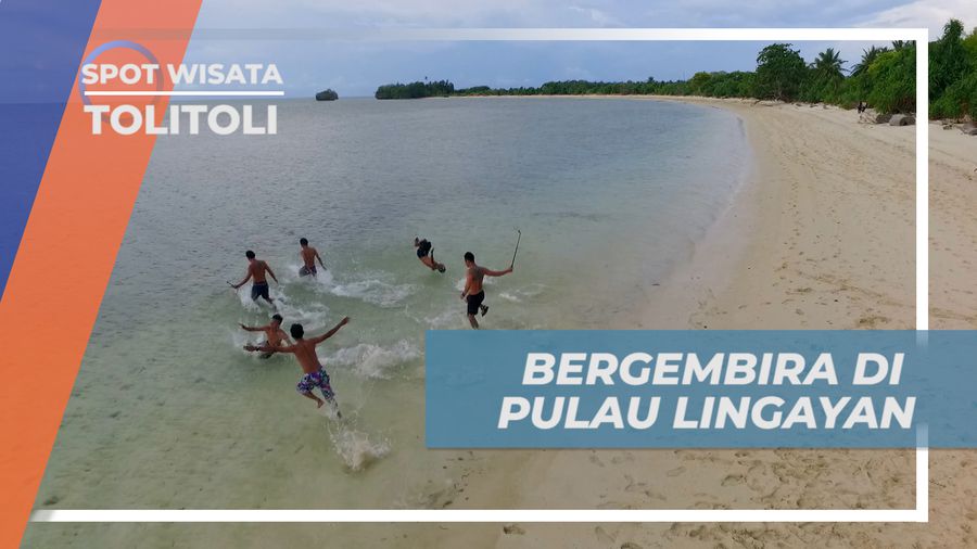 Menikmati Keseruan, Habiskan Waktu Bermain Air di Pantai Pulau Lingayan, Tolitoli