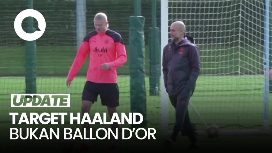 Pep: Target Haaland Bukan Ballon dOr, Tapi Premier League, Liga Champions, FA Cup...
