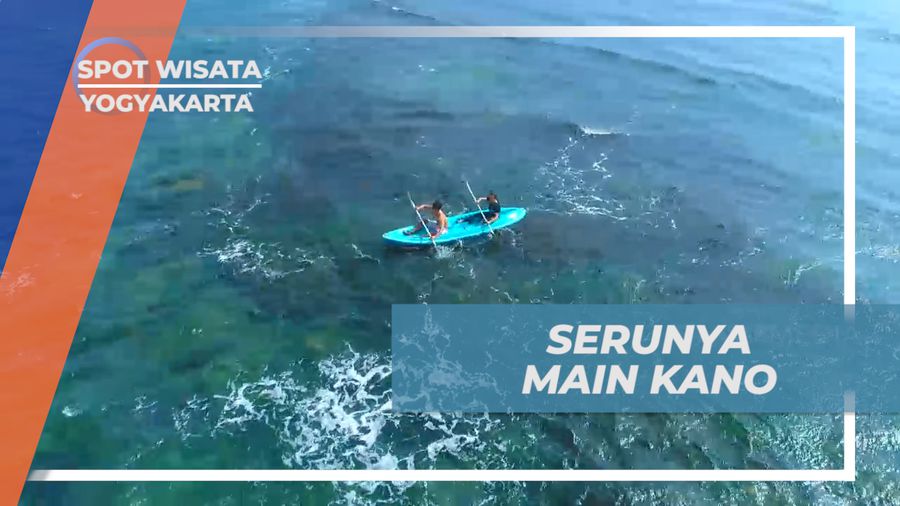 Menikmati Liburan Seru, Bermain Kano di Pantai Selatan, Yogyakarta