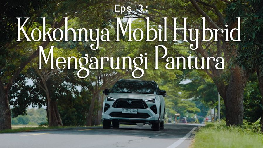 Eksotik Toyota Episode 3: Kokohnya Mobil Hybrid Mengarungi Pantura