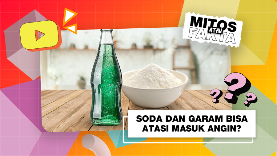 Mitos atau Fakta: Minum Soda Campur Garam Bantu Atasi Masuk Angin