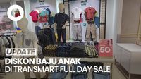 Diskon Baju Anak hingga 50% Cuma di Transmart Full Day Sale