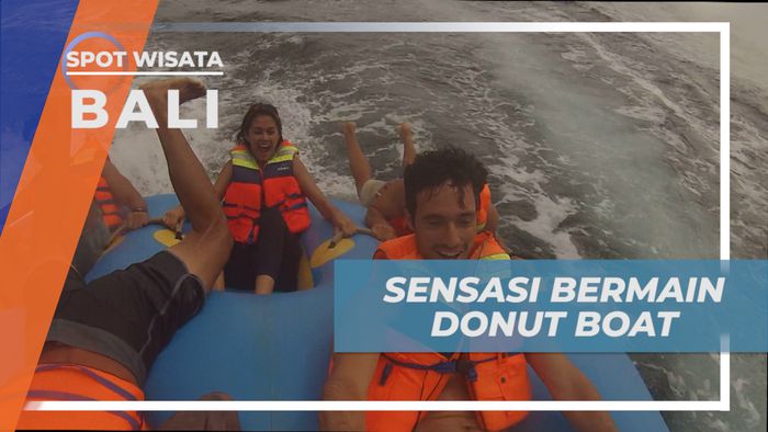 Sensasi Berbelok Arah Dengan Kecepatan Tinggi Naik Donut Boat, Bali