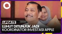 Jokowi Tugaskan Luhut Jadi Koordinator Investasi Apple di RI