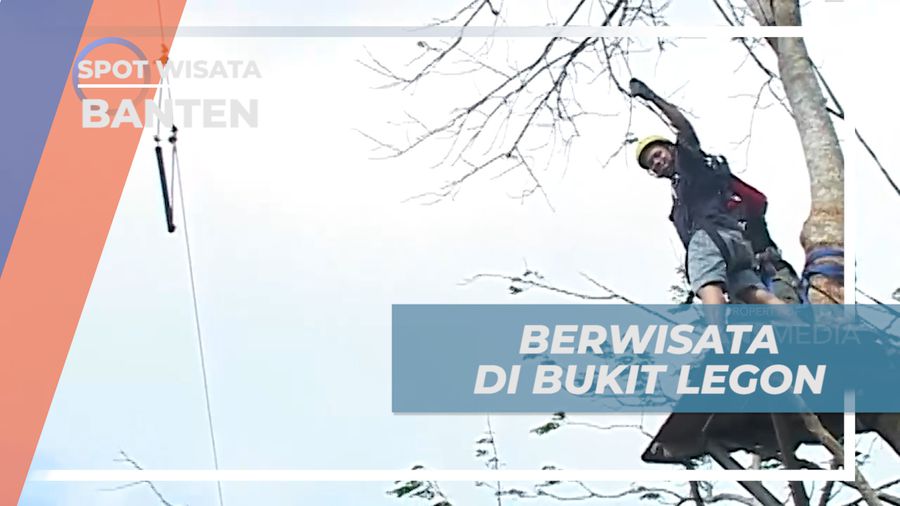 Mengisi Liburan Dengan Aktivitas Outbound Seru di Bukit Legon, Banten