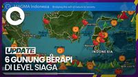6 Gunung Berapi di Indonesia Berstatus Siaga, Ini Daftarnya! 