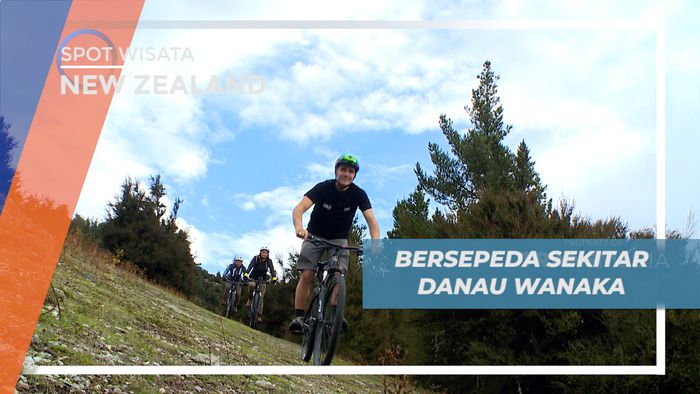 Beraktivitas Seru Naik Sepeda di Kawasan Danau Wanaka, New Zealand