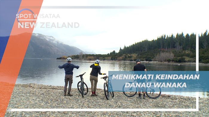 Menikmati Pesona Keindahan Alam Danau Wanaka yang Memukau, New Zealand