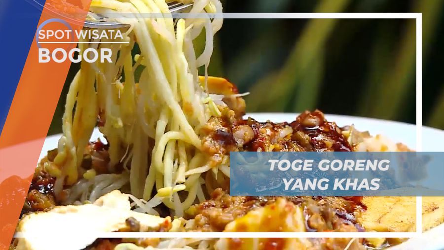 Lezat Nikmat Kuliner Toge Goreng Khas Kota Hujan, Bogor