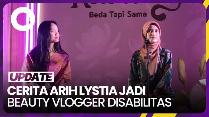 Kisah Inspiratif Arih Lystia Jadi Beauty Vlogger Disabilitas