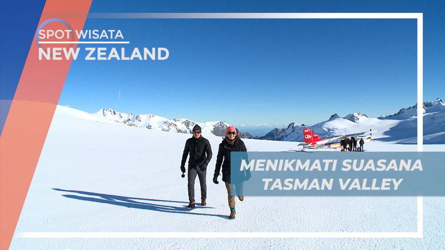 Seru-seruan Menikmati Suasana Keindahan Tasman Glacier, New Zealand