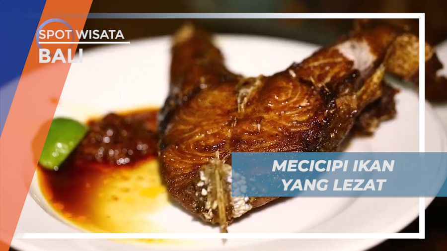Berburu Kuliner Legendaris Ikan Goreng Bumbu Pedas Bercita Rasa Khas, Bali