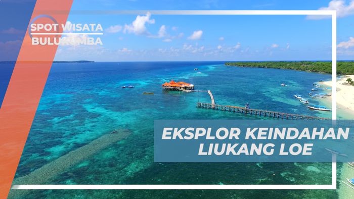 Berpetualang di Sulawesi Selatan, Mengeksplorasi Keindahan Pulau Liukang Loe, Bulukumba