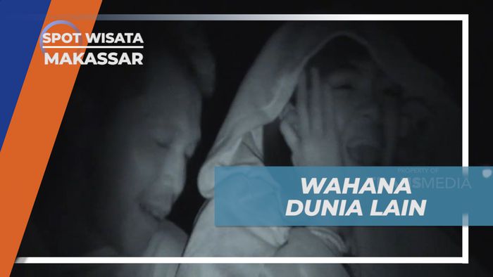 Sensasi Mendebarkan, Melatih Nyali di Wahana Dunia Lain, Makassar