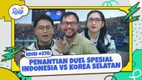 Penantian Duel Spesial Indonesia vs Korea Selatan