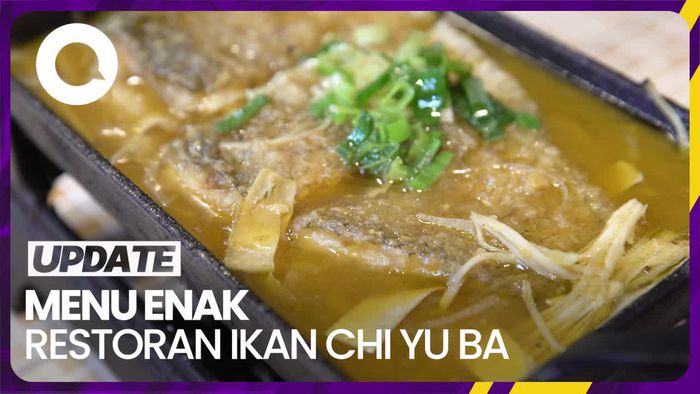 Serba Olahan Sup Ikan Terjangkau di Restoran Ikan Chi Yu Ba