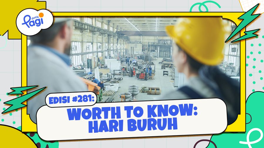 Worth To Know: Hari Buruh