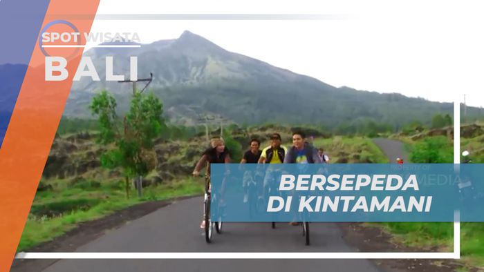 Menikmati Pesona Keindahan Alam Kintamani Sambil Bersepeda, Bali