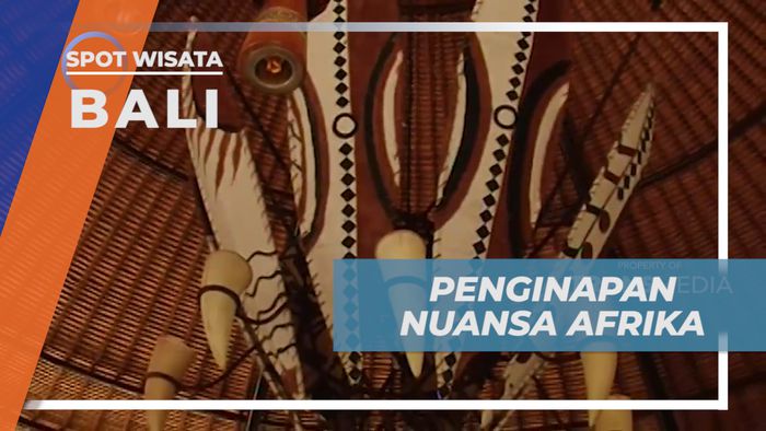 Menikmati Staycation di Penginapan Unik Bernuanas Afrika, Bali