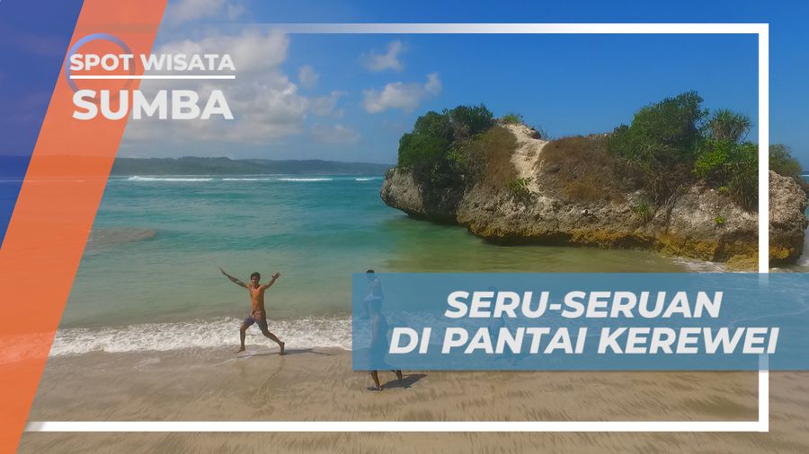 Seru-seruan Bareng Menikmati Kesegaran Air Pantai Kerewei, Sumba