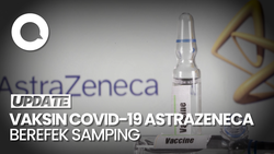 Vaksin Covid-19 AstraZeneca Akui Disebut Picu Efek Samping Langka